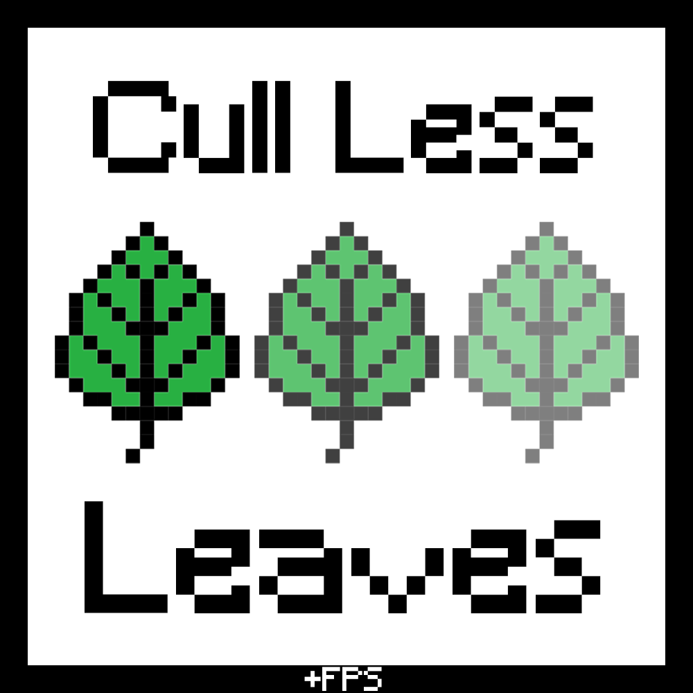 CullLessLeaves Reforged (Unofficial)